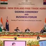 भारत और न्यूजीलैंड ने साइन किया ऐतिहासिक फ्री ट्रेड एग्रीमेंट