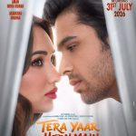 ‘तेरा यार हूं मैं’ को मिली नई रिलीज डेट: मिलाप जावेरी की म्यूजिकल लव स्टोरी अब 31 जुलाई को देगी दस्तक
